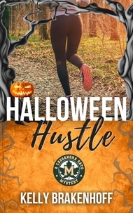  Kelly Brakenhoff - Halloween Hustle: A Cassandra Sato Mystery Novella - A Cassandra Sato Mystery.