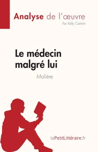 Le médecin malgré lui de Molière (Analyse de l'oeuvre)
