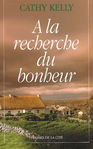 A La Recherche Du Bonheur
