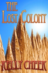  Kelly Cheek - The Lost Colony.