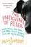 The Particulars of Peter. Dance Lessons, DNA Tests, and Other Excuses to Hang Out with My Perfect Dog