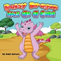  Kelly Curtiss - Daisy Dragon Has A Cold.