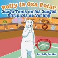Polly la Osa Polar juega tenis  en los Juegos Olímpicos de verano