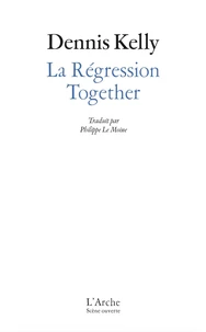La régression ; Together