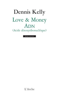 Love & Money / ADN (acide désoxyribonucléique)