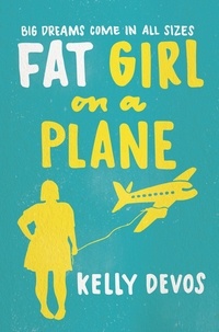 Kelly deVos - Fat Girl On A Plane.