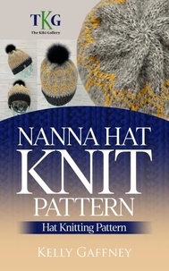  Kelly Gaffney - Nanna Hat Knit Pattern - Aran Knit Patterns.