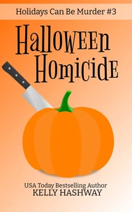 Halloween Homicide (Holidays Can Be Murder #3)