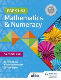 BGE S1–S3 Mathematics &amp; Numeracy: Second Level