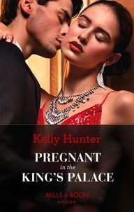 Kelly Hunter - Pregnant In The King's Palace.