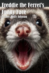 Freddie the Ferret's Funny Face