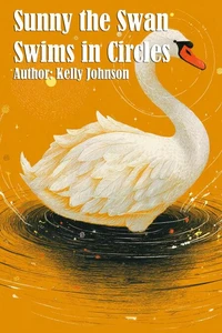 Sunny the Swan Swims in Circles