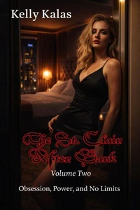 The St. Clair Hotel: After Dark — Volume Two: Obsession, Power, and No Limits