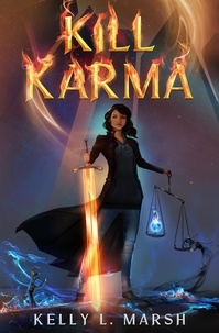  Kelly L. Marsh - Kill Karma - Agents of Karma, #1.
