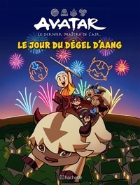 Kelly Leigh Miller et Diana Sim - Avatar : Le dernier maître de l'air  : Le jour du dégel d'Aang.