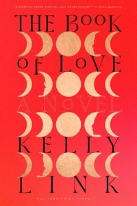 The Book of Love A Novel
