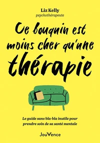 Ce bouquin est moins cher qu'une thérapie