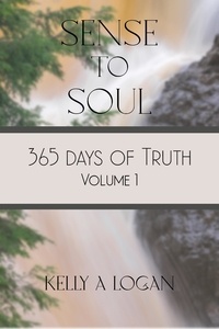  Kelly Logan - 365 Days of Truth Volume 1 - 365 Days of Truth, #1.