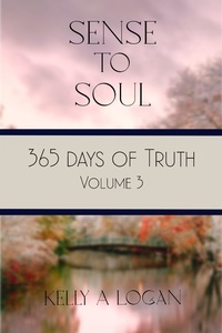  Kelly Logan - 365 Days of Truth Volume 3 - 365 Days of Truth, #3.