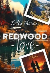 Kelly Moran - Redwood Love - Tome 2 #Flynn.