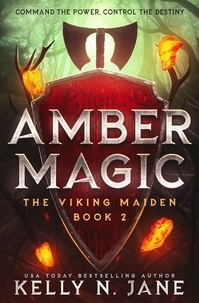  Kelly N. Jane - Amber Magic - The Viking Maiden, #2.