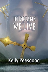  Kelly Peasgood - In Dreams We Live.