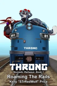 Throng - Nomadic Railways: Part 1 - Roaming the Rails
