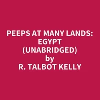 Peeps At Many Lands: Egypt (Unabridged)