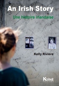 Kelly Rivière - Une histoire irlandaise - pièce bilingue français-anglais pour une comédienne et vingt-cinq personnages.