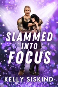 Slammed into Focus