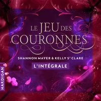 Le jeu des couronnes - L'intégrale