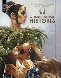 Kelly Sue DeConnick et Phil Jimenez - Wonder Woman Historia - The Amazons.