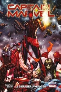 Kelly Thompson et Lee Garbett - Captain Marvel Tome 3 : Le dernier Avenger.