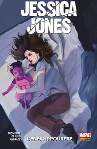 Kelly Thompson - Jessica Jones (2019) : L'enfant pourpre.