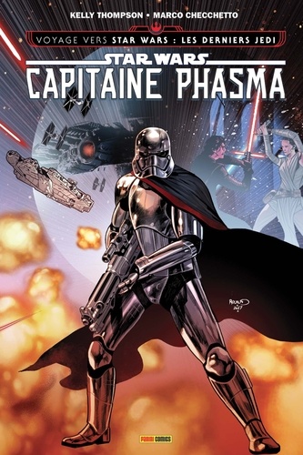 Voyage vers Star Wars : les derniers Jedi  Captain Phasma. La survivante
