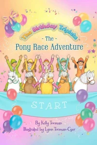 The Birthday Triplets and The Pony Race Adventure