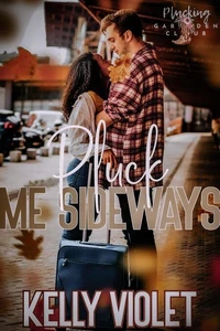 Pluck Me Sideways