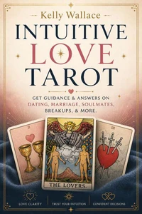 Intuitive Love Tarot - Get Guidance &amp; Answers on Dating, Marriage,  Soulmates, Breakups, &amp; More.