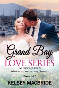  Kelsey MacBride - Grand Bay Series Books 1 and 2.