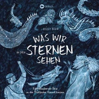 Was wir in den Sternen sehen