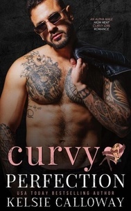 Anglais manuel pdf téléchargement gratuit Curvy Perfection: Claiming Her Curves Series  - Claiming Her Curves PDB par Kelsie Calloway (Litterature Francaise) 9798215616970