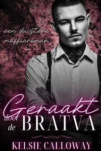 Geraakt Door De Bratva