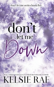  Kelsie Rae - Don't Let Me Down.