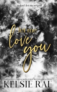  Kelsie Rae - Let Me Love You.