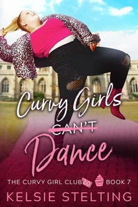 Curvy Girls Can't Dance