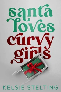 Santa Loves Curvy Girls