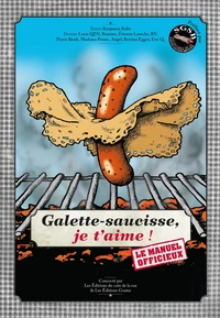 Galette-saucisse, je t'aime !