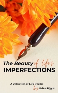  Kelvie Biggie - The Beauty of Life's Imperfections.