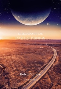 Télécharger Google Book en ligne El Legado De Las Estrellas Perdidas par Kelvin Villano