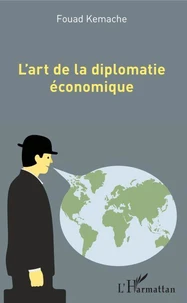 L'art de la diplomatie économique